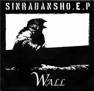 Wall  - SINRABANSHO.E.P = 森羅万象.E.P