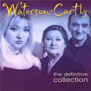 Waterson:Carthy - The Definitive Collection