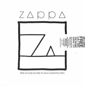 Zappa - Ship Arriving Too Late To Save A Drowning Witch