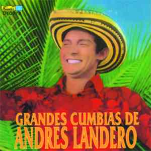 Andrés Landero - Grandes Cumbias de Andres Landero