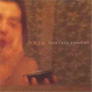 Arid - Too Late Tonight
