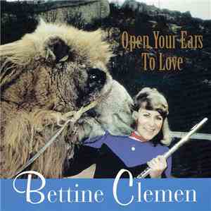 Bettine Clemen - Open Your Ears To Love