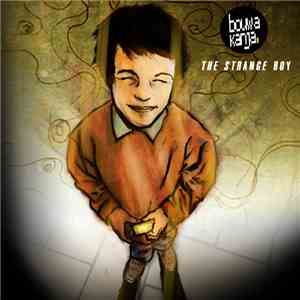 Bouwakanja - The Strange Boy