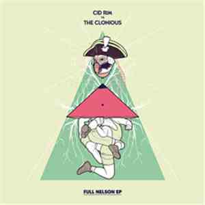 Cid Rim Vs. The Clonious - Full Nelson EP