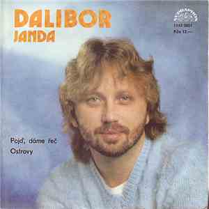 Dalibor Janda - Pojď, Dáme Řeč / Ostrovy