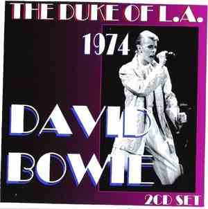 David Bowie - The Duke Of L.A. 1974