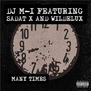 Dj M-1, Sadat X, Wildelux - Many Times