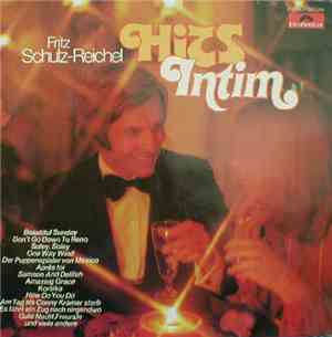 Fritz Schulz-Reichel - Hits Intim