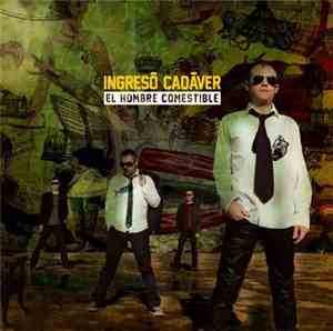 Ingresó Cadáver - El Hombre Comestible
