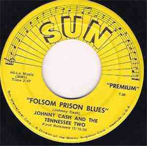Johnny Cash & The Tennessee Two - Folsom Prison Blues / I Walk The Line