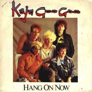Kajagoogoo - Hang On Now