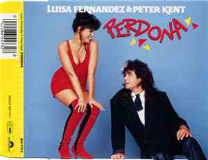 Luisa Fernandez & Peter Kent - Perdona
