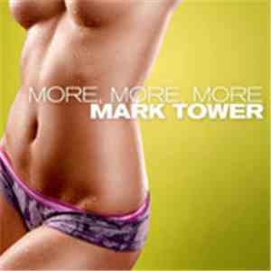 Mark Tower - More More More