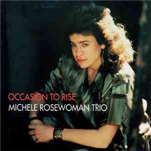 Michele Rosewoman Trio - Occasion To Rise