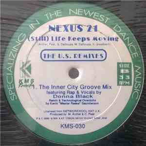 Nexus 21 - (Still) Life Keeps Moving (The U.S. Remixes)