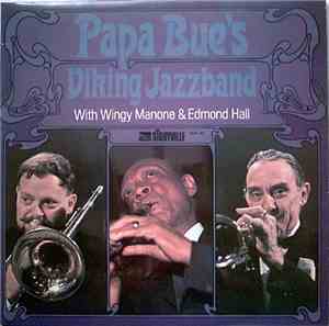 Papa Bue's Viking Jazzband - Papa Bue's Viking Jazzband With Wingy Manone & ...