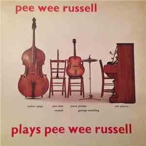 Pee Wee Russell - Plays Pee Wee Russell