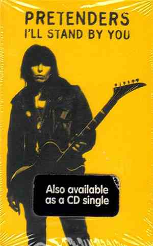 Pretenders - I'll Stand By You