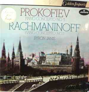 Prokofiev, Rachmaninoff - Byron Janis, Kyril Kondrashin And Moscow Philharm ...