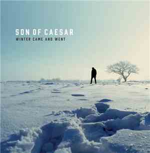 Son of Caesar - Winter Came And Went