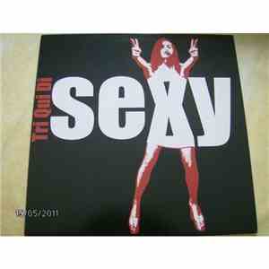 Tri Qui Di - Sexy