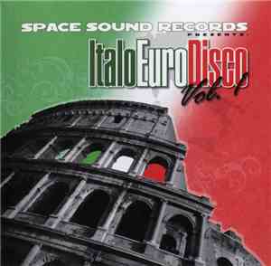 Various - Space Sound Records Presents: Italo Euro Disco Vol. 1