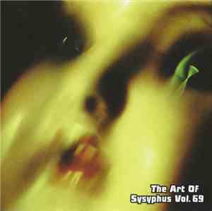 Various - The Art Of Sysyphus Vol. 69