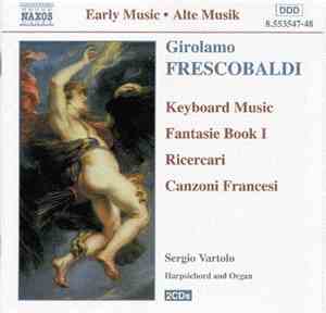 Girolamo Frescobaldi - Keyboard Music : Fantasie Book 1
