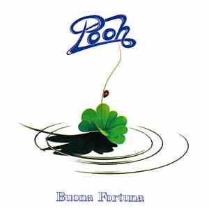 Pooh - Buona Fortuna