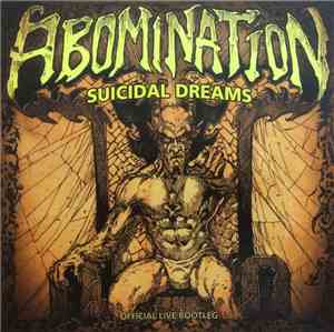 Abomination - Suicidal Dreams - Official Live Bootleg