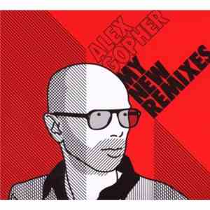 Alex Gopher - My New Remixes