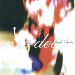 Anah Aevia - Realize You're Dead