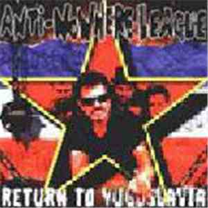 Anti-Nowhere League - Return To Yugoslavia