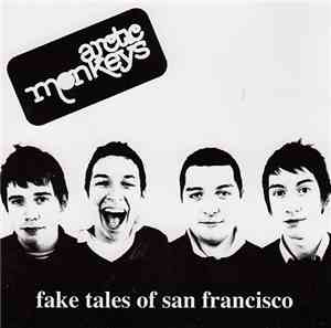 Arctic Monkeys - Fake Tales Of San Francisco