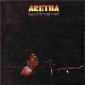 Aretha Franklin - Aretha Live At Fillmore West