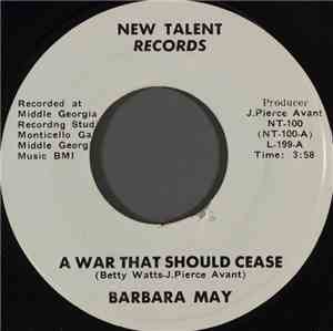 Barbara May - A War That Should Cease