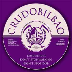 BassDefender - Don´t Stop Walking