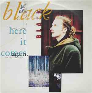 Black  - Here It Comes Again
