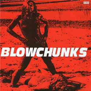 Blowchunks - Like Me
