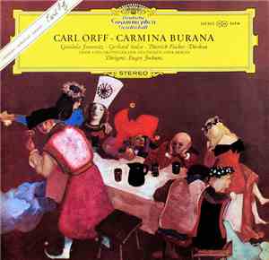 Carl Orff, Gundula Janowitz ∙ Gerhard Stolze ∙ Dietrich Fischer-Dieskau, Chor und Orchester Der Deutschen Oper Berlin, Eugen Jochum - Carmina Burana