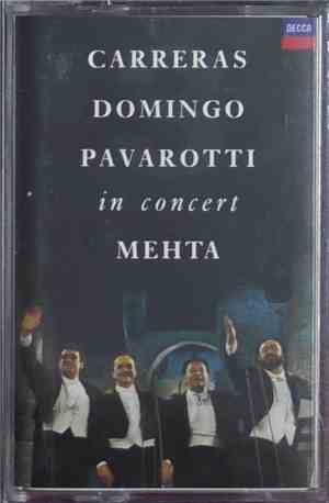 Carreras, Domingo, Pavarotti, Mehta - In Concert