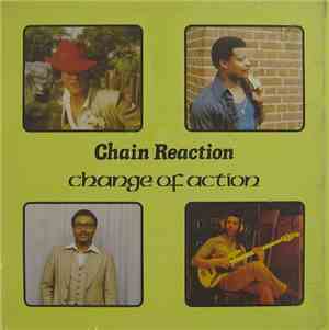 Chain Reaction  - Change Of Action