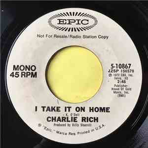 Charlie Rich - I Take It On Home