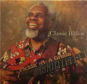 Classie Ballou Sr. - Pickin'-N-A Grinin'