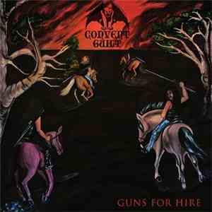 Convent Guilt - Guns For Hire