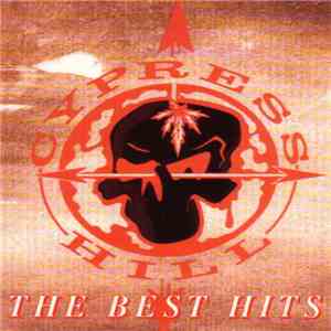 Cypress Hill - The Best Hits