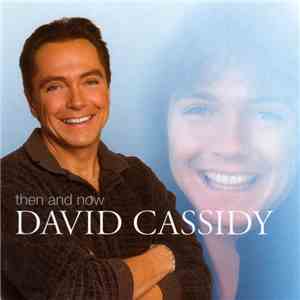 David Cassidy - Then And Now