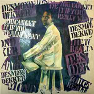 Desmond Dekker - You Can Get It If You Really Want