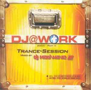 DJ Madwave - DJ @ Work 2003 - Part 2