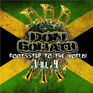 Don Goliath - Rootsstep to the World Vol. 4